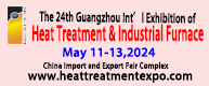 The 24th China(Guangzhou) Int'l Heat Treatment & Industrial 