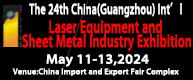 The 24th China(Guangzhou) Int'l Laser Equipment and Sheet Metal Industry 